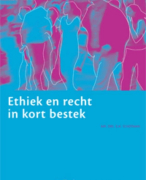 Ethiek en recht in kort bestek Samenvatting 