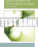 Test Bank For Policy Studies for Educational Leaders: An Introduction 4th Edition All Chapters