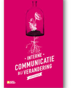 Interne communicatie bij verandering - hoofdstuk 1,2,3,4 & 6