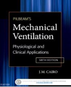 TEST BANK FOR PILBEAM'S MECHANICAL VENTILATION: PHYSIOLOGICAL  AND CLINICAL APPLICATIONS 6TH EDITION