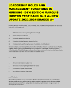 LEADERSHIP ROLES AND MANAGEMENT FUNCTIONS IN NURSING 10TH EDITION MARQUIS HUSTON TEST BANK Qs $ As NEW UPDATE 2023/2024/GRADED A+ 