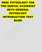 ORAL PATHOLOGY FOR THE DENTAL HYGIENIST WITH GENERAL PATHOLOGY INTRODUCTION TEST BANK