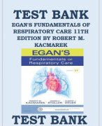 EGAN'S FUNDAMENTALS OF RESPIRATORY CARE, 11TH EDITION BY ROBERT M. KACMAREK TEST BANK  Test Bank For