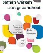 Uitgebreide samenvatting van 'Samen werken aan gezondheid' H1 T/M H5
