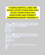 FLORIDA DENTAL LAWS AND RULES LATEST EXAM 2023-2024 STUDY GUIDE EXAM 300+ QUESTIONS AND CORRECT ANSWERS|ALREADY GRADED A+ 