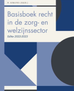 Uitgebreide samenvatting van  'Basisboek recht in de zorg- en welzijnssector' H1 & H2