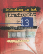 Een inleiding in het strafrecht in 13 hoofdstukken Samenvatting 