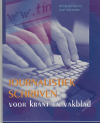 Journalistiek schrijven voor krant en vakblad Samenvatting 