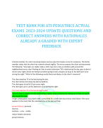 TEST BANK FOR ATI PEDIATRICS ACTUAL EXAMS 2023-2024 UPDATE QUESTIONS AND CORRECT ANSWERS WITH RATIONALES ALREADY A GRADED WITH EXPERT FEEDBACK