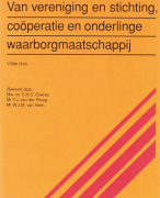 Van vereniging en stichting, cooperatie en onderlinge waarborgmaatschappij Samenvatting 