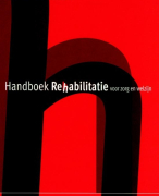 Handboek rehabilitatie voor zorg en welzijn Samenvatting 