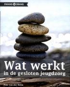 Wat werkt in de gesloten jeugdzorg? Samenvatting 