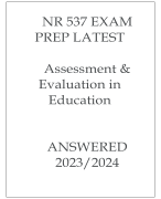 NR 537 EXAM PREP LATEST ASSESSMENT & EVALUATION IN EDUCATION ANSWERED 20232024