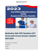 Medication Aide TEST Questions (317 Terms) with Correct Answers Updated 2023-2024. 
