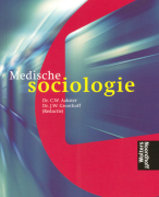 Samenvatting Aakster Medische Sociologie Druk 6  Hoofdstuk 2, 3, 6, 7, 8, 27 en 28 