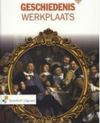 Geschiedenis Werkplaats Hoofdstuk 2 Samenvatting