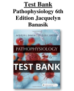 Pathophysiology 6th Edition Jacquelyn Banasik Test Bank All Chapters (1-54) | A+ ULTIMATE GUIDE