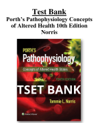 Test Bank Porth’s Pathophysiology Concepts of Altered Health 10th Edition Norris All Chapters| A+ ULTIMATE GUIDE