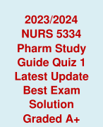 2023/2024 NURS 5334 Pharm Study Guide Quiz 1 Latest Update Best Exam Solution  Graded A+