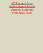 ATI Proctored Exam Medical Surgical Form B EXAM QUESTIONS & ANSWERS/ LATEST UPDATE 2023-2024 / RATED A+