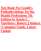 Test Bank For Gould's Pathophysiology for the Health Professions 7th Edition by Karin C. VanMeter; Robert J Hubert | Complete Guide, Latest Update