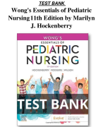 Test Bank For Wong's Essentials of Pediatric Nursing 11th Edition by Marilyn J. Hockenberry All Chap