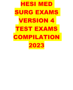 HESI MED SURG EXAMS VERSION 4 TEST EXAMS COMPILATION 2023 /2024/HESI MED SURG EXAMS VERSION 4 TEST EXAMS COMPILATION 2023 /2024