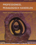 Samenvatting vh hele boek Professioneel pedagogisch handelen 