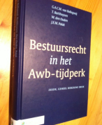 Samenvatting Bestuursrecht in het Awb-tijdperk, 6e druk