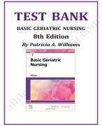 Test bank basic geriatric nursing 8th edition by patricia a. williams 2023-2024 Latest Update