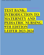 Test bank introduction to maternity and pediatric nursing 9th edition leifer 2023-2024 Latest Update