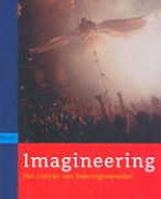 Imagineering: Het creën van belevingswerelden