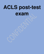 ACLS post-test exam QUESTIONS WITH DETAILED VERIFIED ANSWERS (100% CORRECTA+ GRADE ASSURED NEW!!