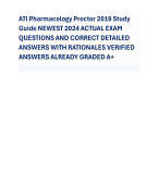 ATI Pharmacology Proctor 2019 Study Guide NEWEST 2024 ACTUAL EXAM QUESTIONS AND CORRECT DETAILED ANS