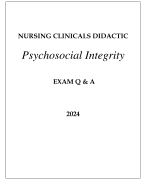 NURSING CLINICALS DIDACTIC PSYCHOSOCIAL INTEGRITY EXAM Q & A WITH RATIONALES 2024