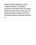 Illinois Pesticide applicator exam / ILLINOIS GENERAL STANDARDS PESTICIDE EXAM AND PRACTICE EXAM NEWEST 2024 ACTUAL EXAM 100 PLUS QUESTIONS AND CORRECT DETAILED ANSWERS VERIFIED ANSWERS GRADED A+