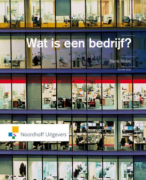 Samenvatting Wat is een bedrijf? (Organisatiekunde 1)