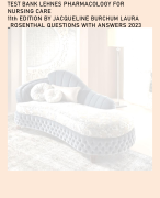 TEST BANK LEHNES  PHARMACOLOGY FOR  NURSING CARE 11th EDITION BY JACQUELINE BURCHUM LAURA _ROSENTHAL QUESTIONS WITH ANSWERS 2023