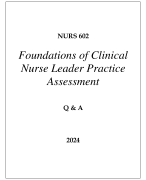 NURS 602 FOUNDATIONS OF CLINICAL NURSE LEADER PRACTICE ASSESSMENT Q & A 2024