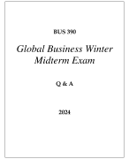 BUS 390 GLOBAL BUSINESS WINTER MIDTERM EXAM Q & A 2024 (GRAND CANYON UNI)