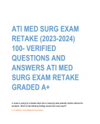 ATI MED SURG EXAM  RETAKE (2023-2024)  100- VERIFIED   QUESTIONS AND  ANSWERS ATI MED  SURG EXAM RETAKE GRADED A+ 