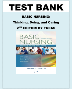 TEST BANK FOR BASIC NURSING Thinking Doing, and Caring, 2nd Edition By Treas