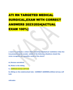 ATI RN TARGETED MEDICAL  SURGICAL,EXAM WITH CORRECT  ANSWERS 2023\2024[ACTUAL  EXAM 100%] 