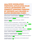 2024 NEW GENERATION PESTICIDE APPLICATOR EXAM ACTUAL QUESTIONS AND CORRECT ANSWERS VERIFIED BY EXPERTS 100% GRADED A+ RATED HIGHSCORE PASS!!! 