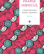 Boekverslag + Examenvragen Een Paarse Hibiscus door Chimanda Ngozi Adichie 