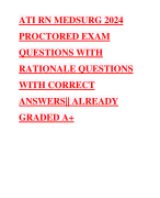 ATI RN MEDSURG 2024 PROCTORED EXAM QUESTIONS WITH RATIONALE QUESTIONS WITH CORRECT ANSWERS|| ALREADY