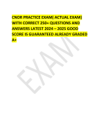 CNOR PRACTICE EXAM( ACTUAL EXAM) WITH CORRECT 250+ QUESTIONS AND ANSWERS LATEST 2024 – 2025 GOOD SCORE IS GUARANTEED ALREADY GRADED A+