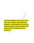 HESI OB MATERNITY EXAM LATEST 2024 WITH 150+ CORRECT QUESTIONS AND ANSWERS / OB MATERNITY HESI ACTUAL EXAM QUESTIONS AND ANSWERS EXAM GOOD SCORE IS GUARANTEED WELL GRADED A+ 