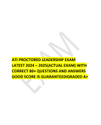 ATI PROCTORED LEADERSHIP EXAM LATEST 2024 – 2025(ACTUAL EXAM) WITH CORRECT 80+ QUESTIONS AND ANSWERS GOOD SCORE IS GUARANTEEDIGRADED A+   