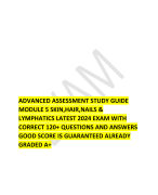 ADVANCED ASSESSMENT STUDY GUIDE MODULE 5 SKIN,HAIR,NAILS & LYMPHATICS LATEST 2024 EXAM WITH CORRECT 120+ QUESTIONS AND ANSWERS GOOD SCORE IS GUARANTEED ALREADY GRADED A+ 